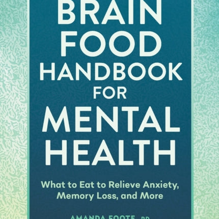 Brain Food Handbook for Mental Health: What to