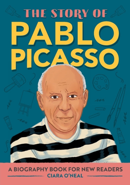 The Story of Pablo Picasso: A Biography Book for New Readers