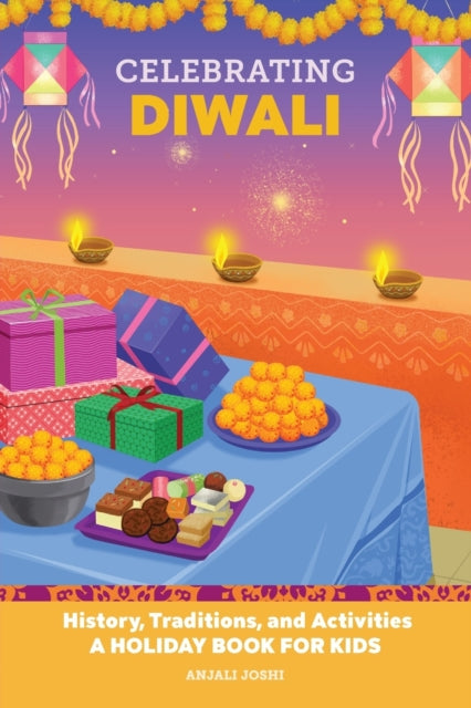 Celebrating Diwali: History, Traditions, and