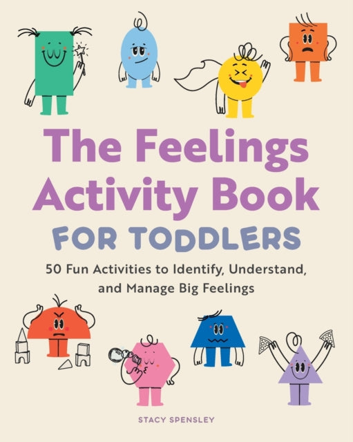 The Feelings Activity Book for Toddlers: 50 Fun