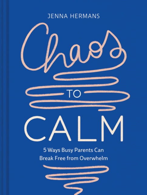 Chaos to Calm: 5 Ways for Busy Parents to Get (and Stay) Grounded