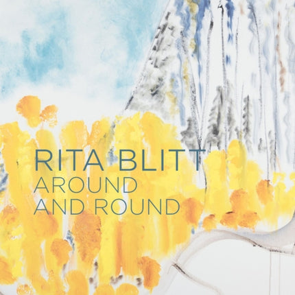 Rita Blitt: Around and Round