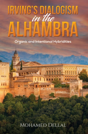 Irvings Dialogism in the Alhambra