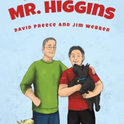 A Home for Mr. Higgins