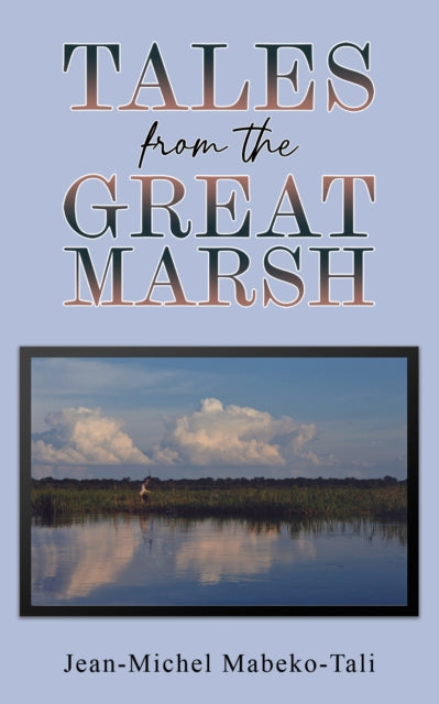 Tales from the Great Marsh