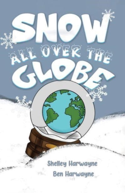 Snow All Over the Globe