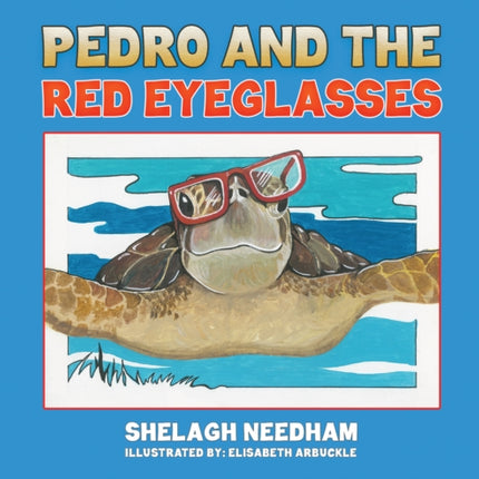 Pedro and the Red Eyeglasses