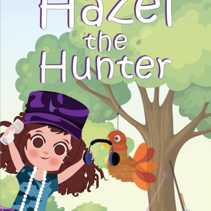 Hazel the Hunter