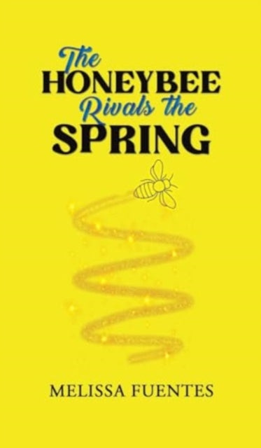 The Honeybee Rivals the Spring