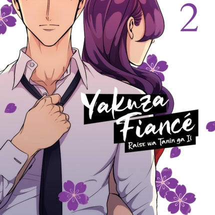 Yakuza Fiancé: Raise wa Tanin ga Ii Vol. 2