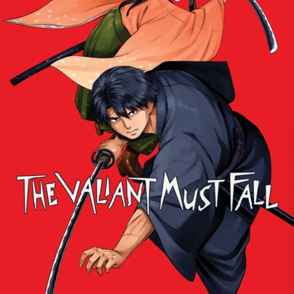 The Valiant Must Fall Vol. 2