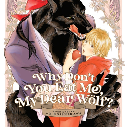 Why Don't You Eat Me, My Dear Wolf?