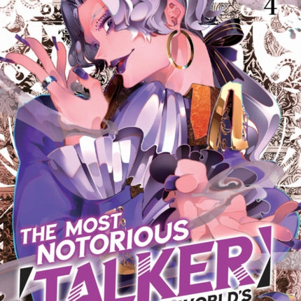 The Most Notorious “Talker” Runs the World’s Greatest Clan (Manga) Vol. 4