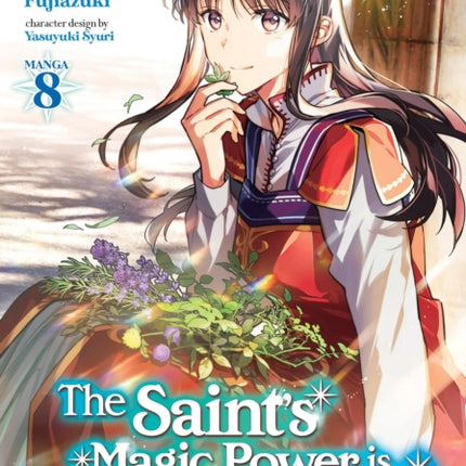 The Saint's Magic Power is Omnipotent (Manga) Vol. 8