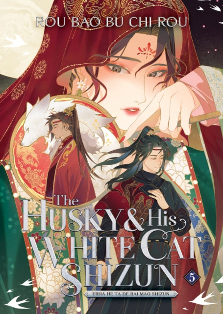 The Husky and His White Cat Shizun Erha He Ta De Bai Mao Shizun Novel Vol. 5