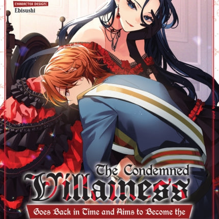 The Condemned Villainess Goes Back in Time and Aims to Become the Ultimate Villain Manga Vol. 3