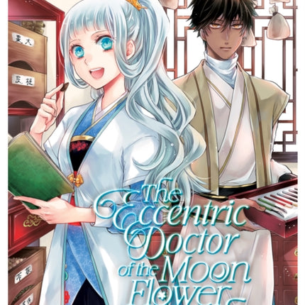 The Eccentric Doctor of the Moon Flower Kingdom Vol. 2