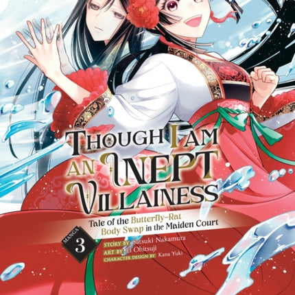 Though I Am an Inept Villainess: Tale of the Butterfly-Rat Body Swap in the Maiden Court (Manga) Vol. 3