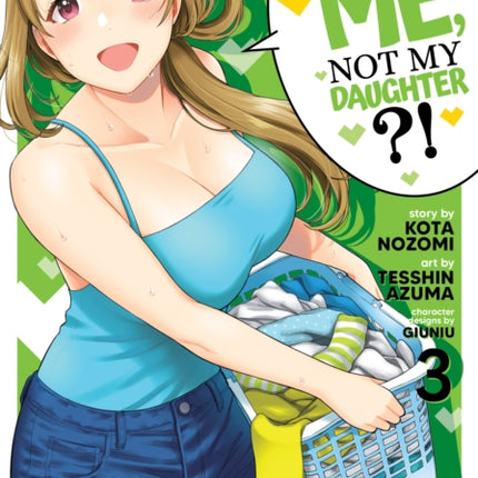 You Like Me, Not My Daughter?! (Manga) Vol. 3