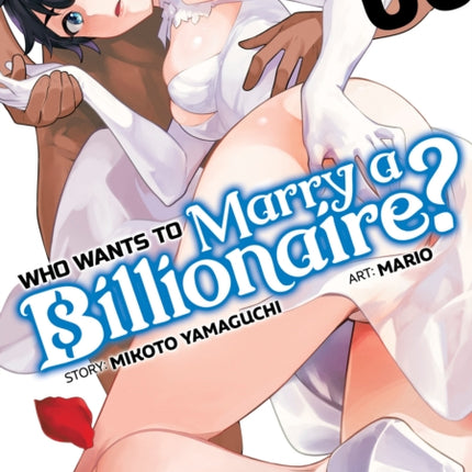 Who Wants to Marry a Billionaire? Vol. 6