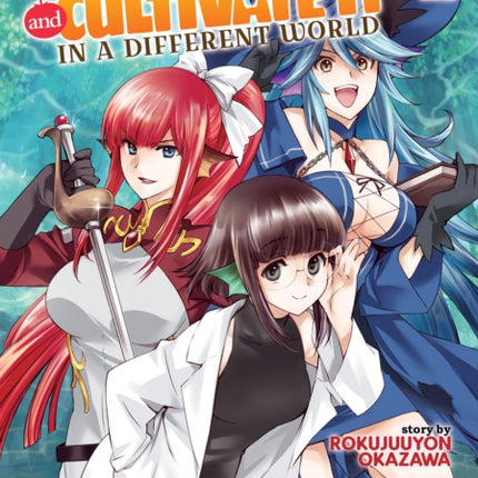 Let's Buy the Land and Cultivate It in a Different World (Manga) Vol. 4