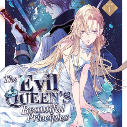 The Evil Queens Beautiful Principles Light Novel Vol. 1