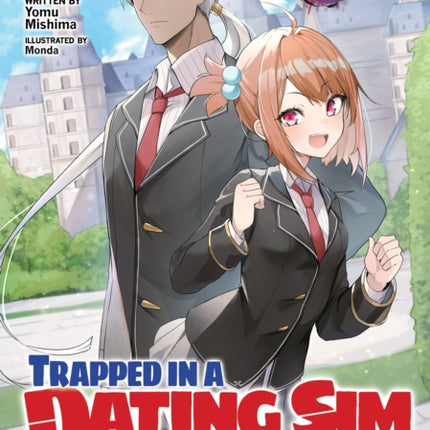 Trapped in a Dating Sim: The World of Otome Games is Tough for Mobs (Light Novel) Vol. 9