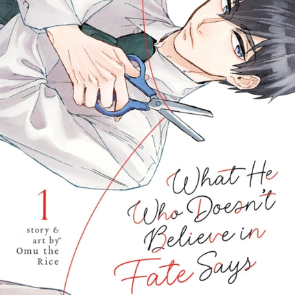 What He Who Doesn't Believe in Fate Says Vol. 1