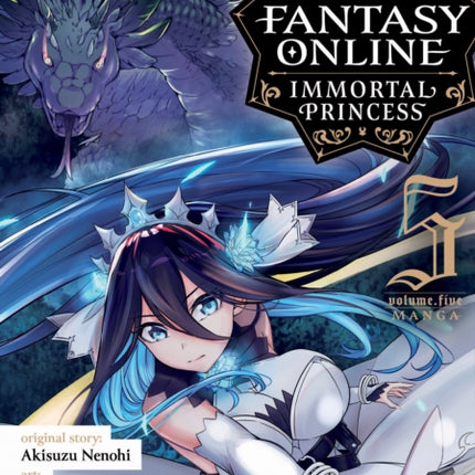 Free Life Fantasy Online: Immortal Princess (Manga) Vol. 5