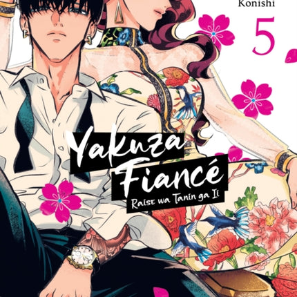 Yakuza Fiancé: Raise wa Tanin ga Ii Vol. 5