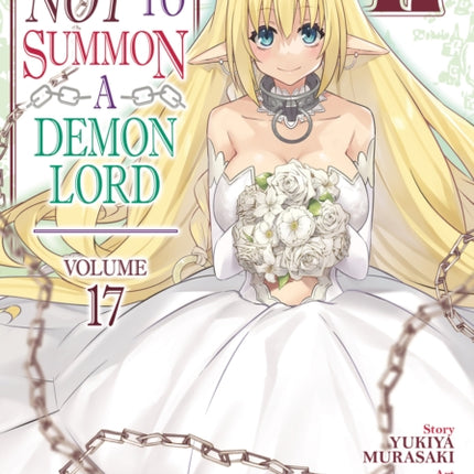 How NOT to Summon a Demon Lord (Manga) Vol. 17