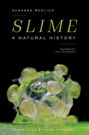 Slime: A Natural History