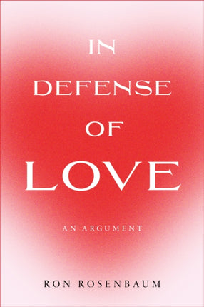 In Defense of Love