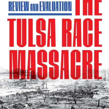 The Tulsa Race Massacre