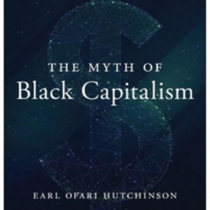 The Myth of Black Capitalism: New Edition