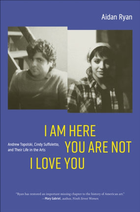 I Am Here You Are Not I Love You