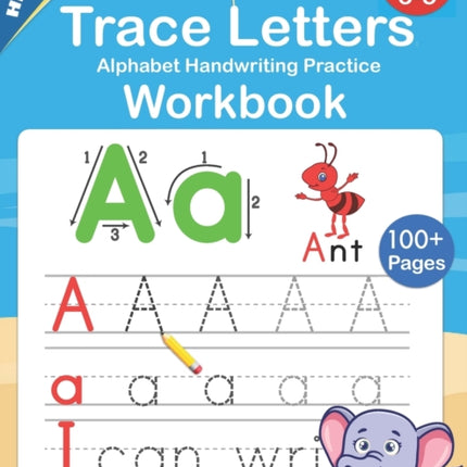 Trace Letters: Alphabet Handwriting Practice workbook for kids: Preschool writing Workbook with Sight words for Pre K, Kindergarten and Kids Ages 3-5. ABC print handwriting book