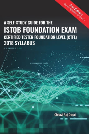 A Self-Study Guide For The ISTQB Foundation Exam Certified Tester Foundation Level (CTFL) 2018 Syllabus