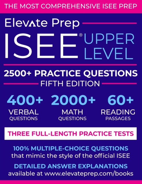 ISEE Upper Level: 2500+ Practice Questions