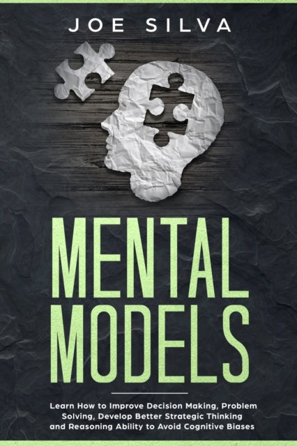 Mental Models: Learn How to Improve Decision