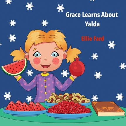Grace Learns about Yalda