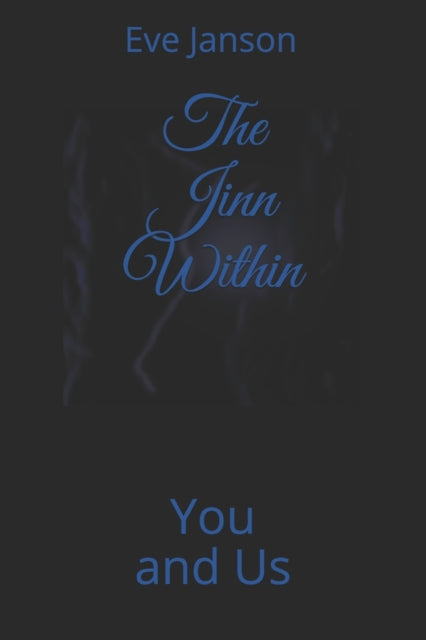 The Jinn Within: You and Us