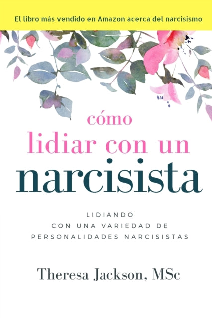 Cómo Lidiar con un Narcisista