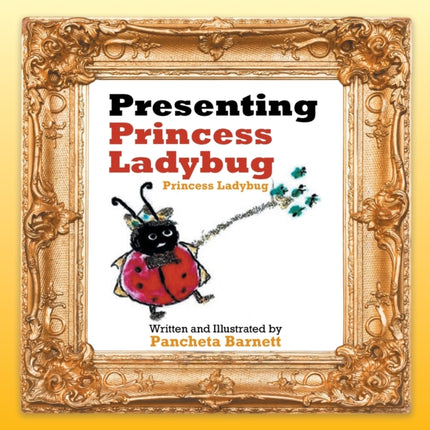 Presenting Princess Ladybug: Princess Ladybug