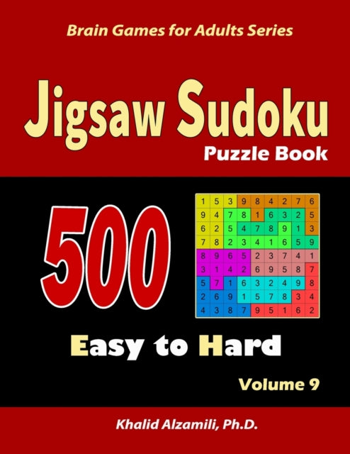 Jigsaw Sudoku Puzzle Book: 500 Easy to Hard: : Keep Your Brain Young