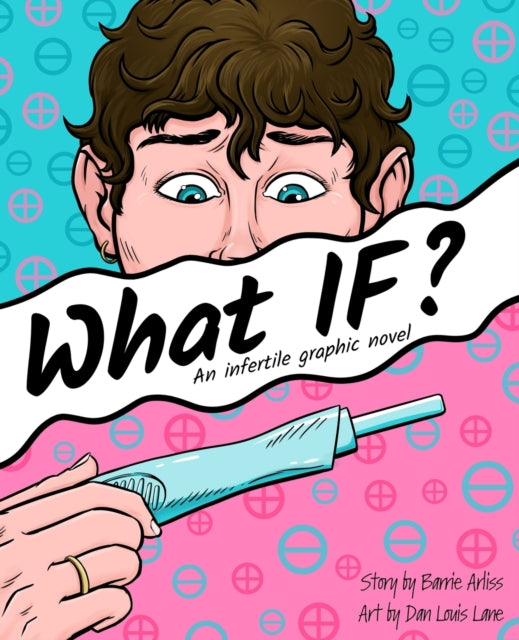 What IF: An Infertile Graphic Novel