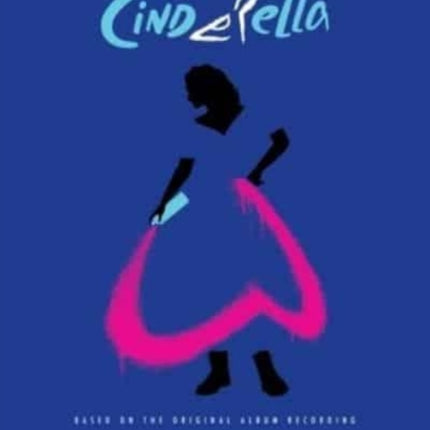 Cinderella: Based on the Original Album Recording