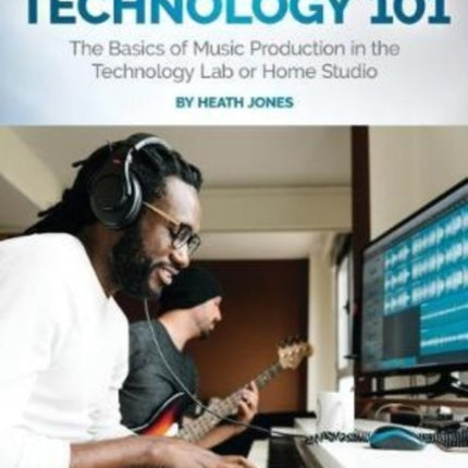Music Technology 101