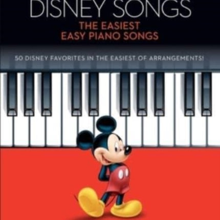 Simple Disney Songs: The Easiest Easy Piano Songs - 50 Disney Favorites