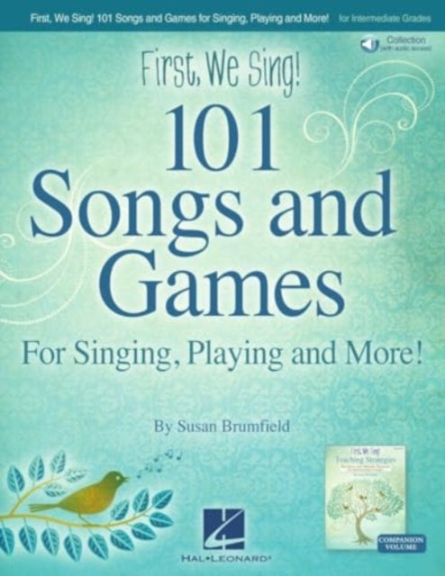 First We Sing! 101 Songs & Games: For Singing, Playing, and More! by Susan Brumfield - Book with Online Audio